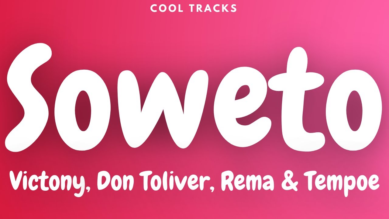 Victony - Soweto ft. Don Toliver, Rema & Tempoe (Audio) Victony - Soweto ft. Don Toliver, Rema & Tempoe (Audio)