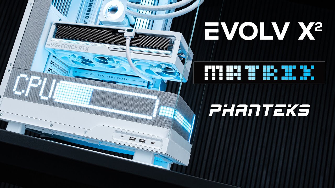 Phanteks EVOLV X2 Matrix — это будущее?