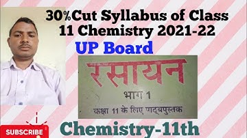 30%Cut Syllabus of Class 11 Chemistry 2021-22|UP Board