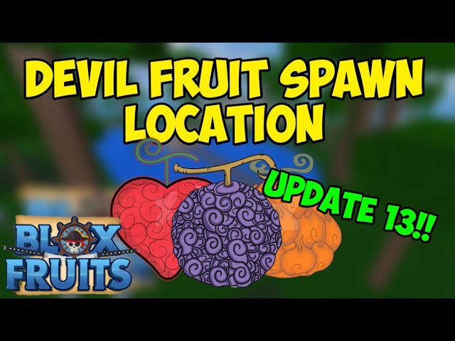 BLOX FRUITS  HOW TO GET ANY DEVIL FRUIT! + ALL FRUIT SPAWNS 