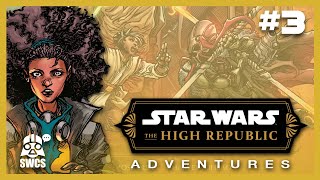 The High Republic Adventures #3 | Star Wars Comics Story | CANON 2024