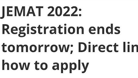 JEMAT 2022 REGISTRATION END TODAY, EXAM, ADMIT CARD,RESULT DATE RELEASED,LATEST NEWS JEMAT EXAM