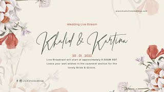 Malay Wedding Livestream Of Muhammad Khalid & Nurul Kartina @ Lagun Sari (Bukit Timah) | Ustaz Husin