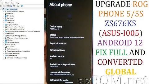 CONVERTED Global ROG Phone 5s ZS676KS (ASUS-I005) OS12 Fix Full