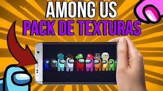 PACK de TEXTURAS para MÓVIL AMONG US [ANDROID]