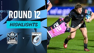 Glasgow Warriors vs Cardiff Rugby | Instant Highlights | Round 12 | URC 2023/24