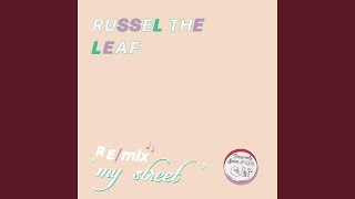 Video thumbnail of "Russel the Leaf - My Street"