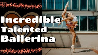 Incredibly talented dancer! Kira Reissner