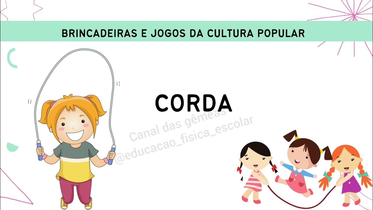 Brincadeiras da Cultura Popular e Jogo do Bafo (vídeoaula) 