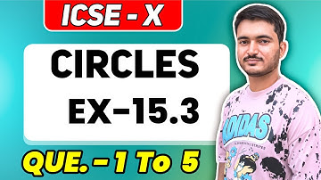 Circles icse Class 10 | EX - 15.3 | Que. - 1 to 5 | ML Aggarwal Math | ICSE MATH - Manish kaushik