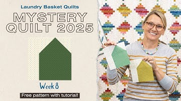 2025 Mystry Quilt - Week 8 - How to Make a House Block