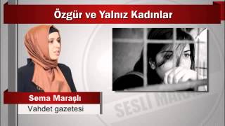 Özgür Ve Yalnız Kadınlar - Sema Maraşlı Fikiratlasi