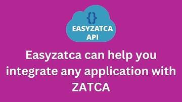 Zatca Phase 2 Integration with easyzatca