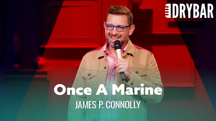 Once A Marine, Always A Marine. James P. Connolly