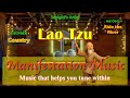 Ride the River, Manifest with 432 Hz Music based off teachings from Lao Tzu