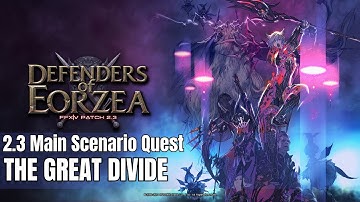 Final Fantasy XIV | A Realm Reborn | MSQ - The Great Divide