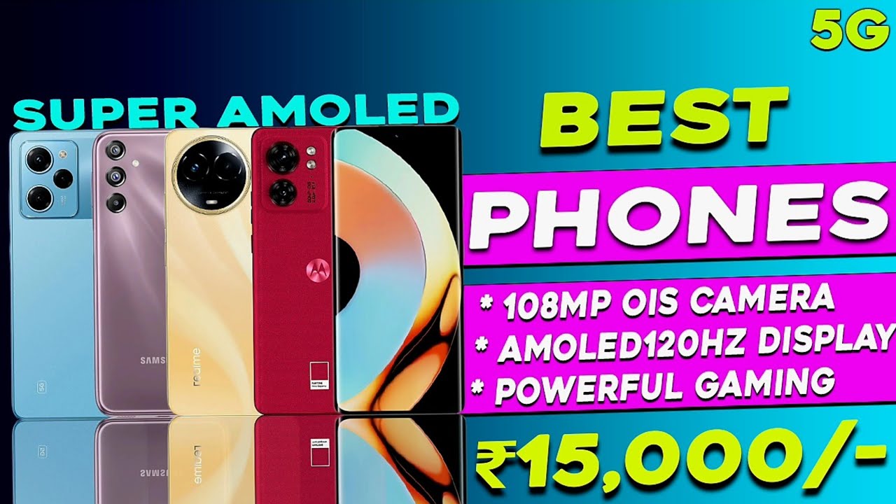 Top 5 Best Amoled Display 5G Phone Under 15000 in 2023 4K + OIS