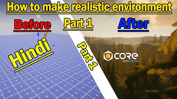 how to make a realistic environment in core game engine in hindi part 1 |@CoreGamesOfficial