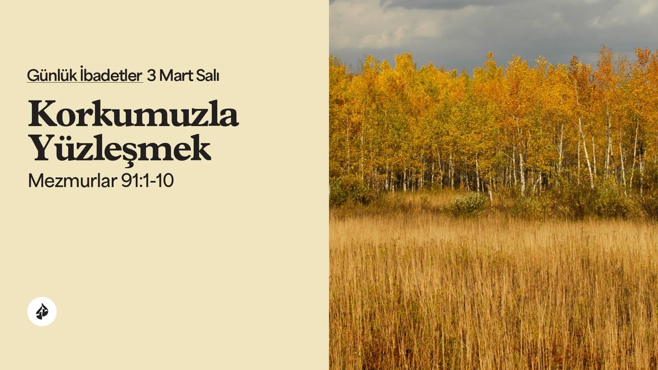 Korkumuzla Yüzleşmek - Günlük İbadetler