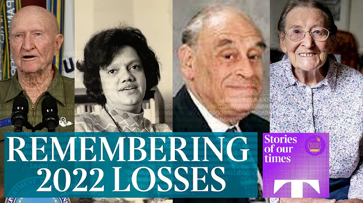 A life well lived: Remembering those we lost in 2022