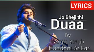 Jo Bheji Thi Dua Song With Lyrics|Arijit Singh|Nandani Srikar|Emraan Hashmi|Kise Poochun Hai AisaKyu