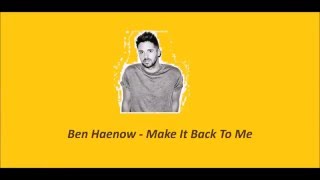 Video thumbnail of "Ben Haenow Make it back to me Lyrics"