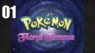 Pokemon Floral Tempus EX Let's Play | Part 1