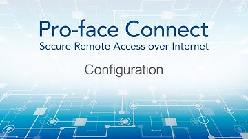 Pro-face Connect Tutorial: Configuration
