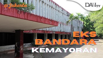 BANDARA INTERNASIONAL, SEBELUM BANDARA SOEKARNO HATTA | POTRET BANDARA KEMAYORAN