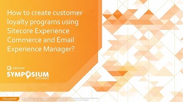 How to create customer loyalty programs using Sitecore Experience Commerce and EXM?