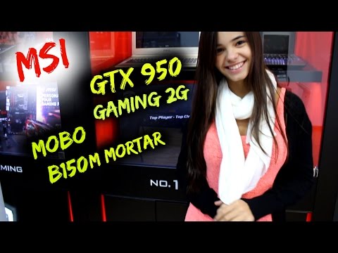 REVIEW MSI GTX 950 GAMING 2G + MSI B150M MORTAR