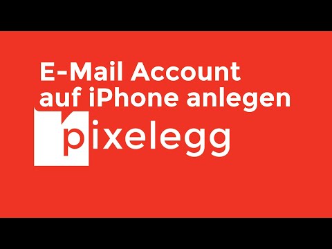 pixelegg Einrichtung eines E-mail Account auf dem iPhone