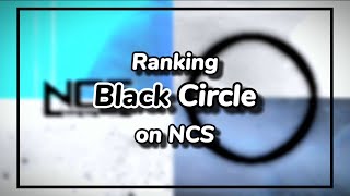 Ranking All Black Circles on NCS