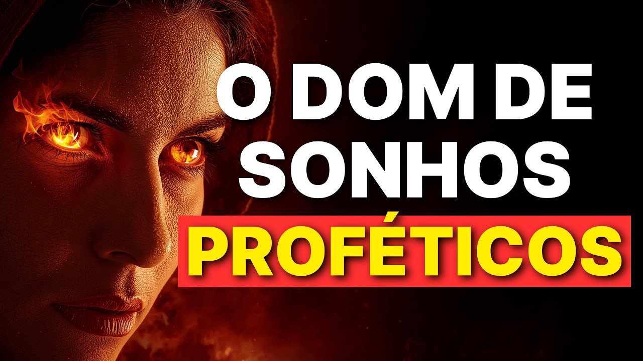 SINAIS DE QUE VOCÊ TEM O DOM DE SONHOS PROFÉTICOS - EXCLUSIVO DOS ESCOLHIDOS