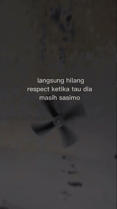 Langsung hilang respect ketika tau dia sasimo | story wa sad