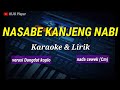 Nasabe kanjeng nabi  karaoke  lirik  versi dangdut koplo  nada cewek cm