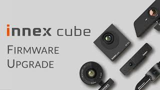 【Tutorial】Innex Cube - How to Upgrade Firmware | FunTech Innovation