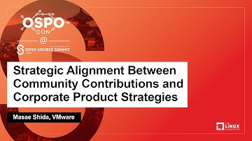 Strategic Alignment Between Community Contributions and Corporate Product Strategies - Masae Shida