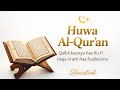 Huwa AlQuran Shanoofuad 2026 New Video Clip Quranrecitation