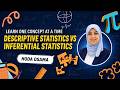 Descriptive Statistics vs Inferential Statistics Which Should You Choose for Data Analysis?
