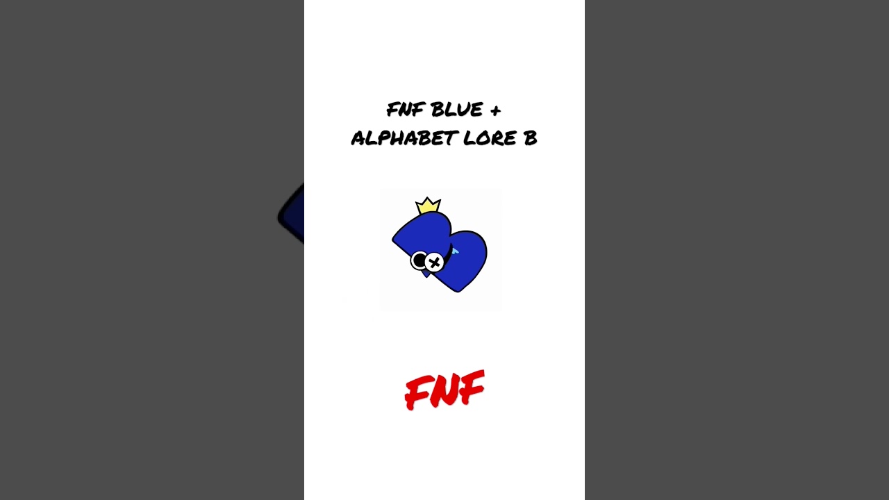 FNF | BLUE + B ALPHABET LORE 