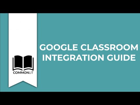 CommonLit + Google Classroom Integration Guide