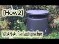 [How2] Wlan-Außenlautsprecher