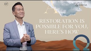Restoration Is Possible For You, Here's How