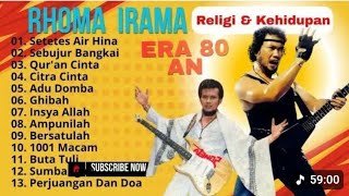 Download lagu Full Album Rhoma Irama Religi Kehidupan Terbaik 2025 Dangdut Islami Menyentuh Hati Tanpa Iklan