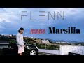 Flenn Marsilia Remix Audio Flenn Marsilia Remix Audio