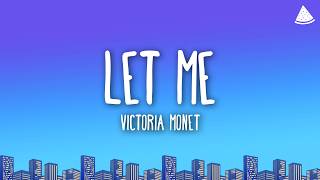 Victoria Monét - LET ME (Lyrics)