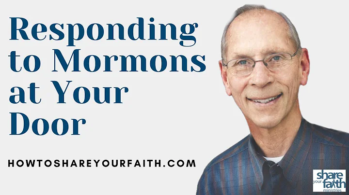 How To Respond To Mormon Missionaries