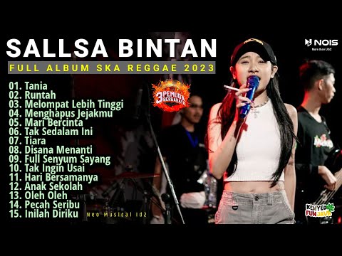 "Asu lama Suka Dia Tania" Sallsa bintan X 3Pemuda Berbahaya II Full Album Ska Reggae Terbaik 2023