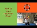 How to do a kettlebell clean and routine